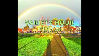 Variety HourOpen Mic 111724 [upl. by Cataldo]