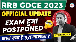 RRB GDCE 2023 Exam Postponed  RRB Official Update  RRB GDCE Exam Date Update  RRB JE 202324 [upl. by Atrebla316]