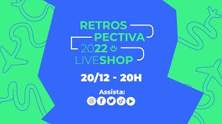 Live Shop Retrospectiva 2022 Hurb  As melhores ofertas do ano [upl. by Alacim]