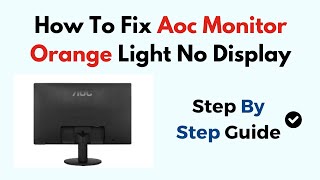 How To Fix AOC Monitor Orange Light No Display [upl. by Scever]