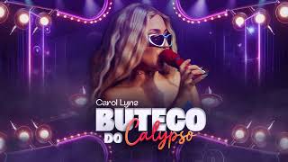 CAROL LYNE  BUTECO DO CALYPSO [upl. by Rosetta]