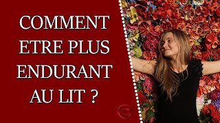 Comment être plus endurant au lit [upl. by Ylrebmit]