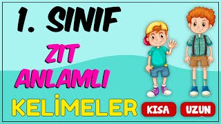 1 SINIF ZIT ANLAMLI KELİMELER KONU ANLATIMI [upl. by Ydnirb]