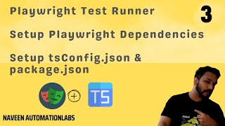 3  Playwright  Test Runner Installation amp Dependency Setup  tsConfigjson  packagejson [upl. by Oker]