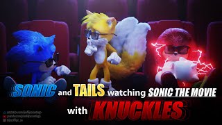 SONIC TAILS and KNUCKLES watching Sonic Movie [upl. by Farl]