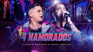 4 Namorados  Alanzim Coreano ft Henry Freitas [upl. by Zamora]