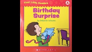 BIRTHDAY SURPRISE  KIDS BOOK READ ALOUD  Scholastic First Little Reader Level A [upl. by Adda]