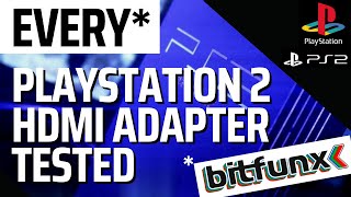 EVERY PlayStation 2 HDMI Adapter by BitFunx Tested Review  Round up [upl. by Eipper]