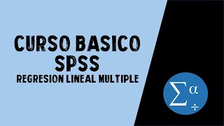 ANÁLISIS de REGRESIÓN MÚLTIPLE  CURSO BÁSICO DE SPSS [upl. by Sigmund]