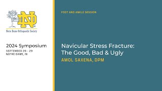 quotNavicular Stress Fractures The Good Bad amp Uglyquot Dr Amol Saxena at the NDOS 2024 [upl. by Nosahc100]