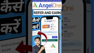 Angel one refer and earn kaise kare  How to refer and earn in angelone  Refer amp Earn [upl. by Niawtna]