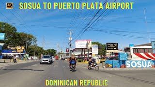 Driving from Sousua to Airport  Puerto Plata Dominican Republic [upl. by Boehike]