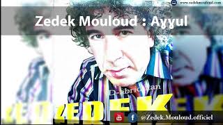 Zedek Mouloud  Aɣɣul Album Dabrid kan [upl. by Azeret]