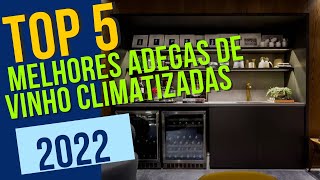 TOP 5 MELHORES ADEGAS DE VINHO CLIMATIZADAS 2022 [upl. by Allx]