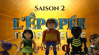 LEPOPEE TEMPORELLE en PLAYMOBIL  S02E01 [upl. by Toland788]