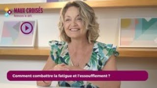 Comment combattre la fatigue et lessoufflement [upl. by Aninnaig]