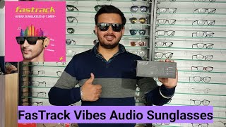 🔥🔥FasTrack Vibes Audio Sunglassses Unboxing Complete review and first impression in hindi  Titan⚡ [upl. by Eilyak]