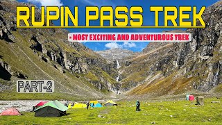 Rupin Pass Trek  Day2  Most Scenic Cross Over Trek  october 2024 [upl. by Ardnuahsal869]