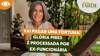 Gloria Pires perde processo e é condenada a pagar fortuna para exfuncionária [upl. by Maye]