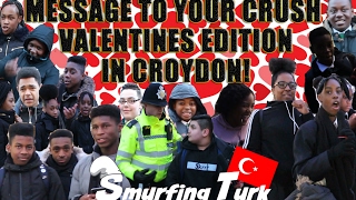 Message To Your Crush Valentines Day Edition In Croydon [upl. by Dlanor]