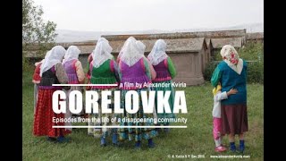 Gorelovka  Episodes from the life of a disappearing community trailer [upl. by Norabal]