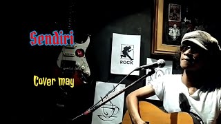 SENDIRI by MAY band  akustik cover Tomi blues bloes [upl. by Alleuqcaj]