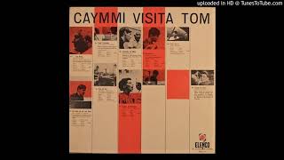 Dorival Caymmi amp Tom Jobim  Saudade Da Bahia [upl. by Yentruocal677]