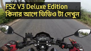 Yamaha Fzs v3 Deluxe Edition  এত অভিযোগ কেনো এই বাইকে  Rider Experts Fahad [upl. by Hetti]