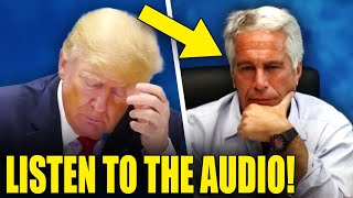 SHOCKING EPSTEIN AUDIO EXPOSES THE TRUMP RELATIONSHIP [upl. by Aninep99]