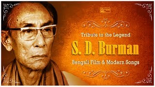 Best Of SD Burman  Old Bengali Songs  Hit Songs Of Kumar Sachin Deb Burman  Tribute to SDBurman [upl. by Owades19]