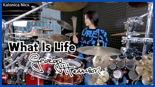 George Harrison  What Is Life  Drum cover by KALONICA NICX [upl. by Areem]