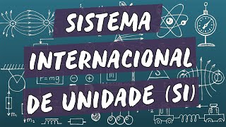 Sistema Internacional de Unidades SI  Brasil Escola [upl. by Auoy]