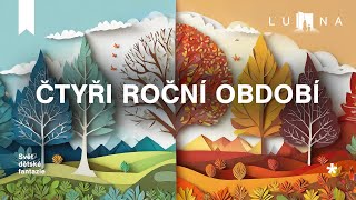 ČTYŘI ROČNÍ OBDOBÍ 🌼🌞🍂❄️  edukativní audio pohádka na spaní pro děti 2024 [upl. by Aisyat601]