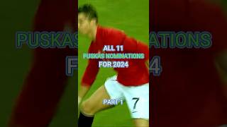 ALL 2024 PUSKAS Goal Nominations Who Will Win pt1 [upl. by Ihn225]