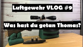 Luftgewehr VLOG  9  Thomas was hast du getan [upl. by Hosfmann259]