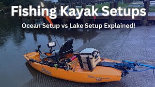 Fishing Kayak Setups Ocean Setup vs Lake Setup [upl. by Yerffoj]