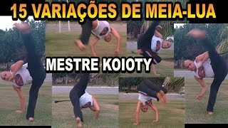 15 Variações de Meialua  Movimentos de capoeira  Mestre Koioty  Capoeira Herança de Zumbi [upl. by Atwekk370]