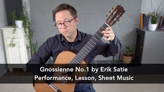 Gnossienne No1 by Erik Satie and Lesson for Classical Guitar [upl. by Nosoj]