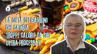 La dieta dei bambini che cambia troppe calorie da cibi ultra processati [upl. by Aschim28]