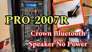 Bluetooth Speaker No Power Problem  Crown Pro2007R [upl. by Annej]