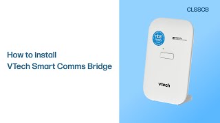 How to install the VTech Smart Comms Bridge  VTech CLSSCB [upl. by Quint]