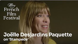 Joëlle Desjardins Paquette on STAMPEDE  MyFrenchFilmFestival [upl. by Otrevlig764]