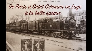 En chemin de fer de Paris à Saint Germain à la belle époque [upl. by Tenaej]