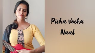 Picha Vacha Naal  Shankar Mahadevan  Deepak Dev  Ukulele Cover [upl. by Deaner]