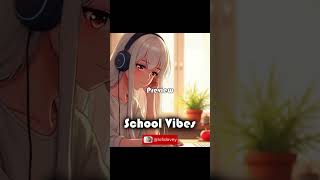 School Vibes  School Days lofidovey lofi lofibeats lofigirl [upl. by Enilrek]