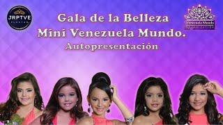 GALA DE LA BELLEZA 👑 AUTOPRESENTACIÓN MINI VENEZUELA MUNDO PARTE 1 [upl. by Surdna]