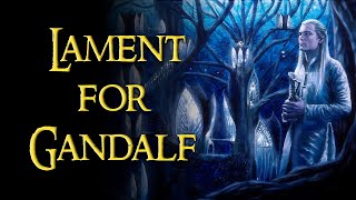 Lament for Gandalf  Quenya and Sindarin Lyrics [upl. by Yurt]