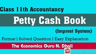 Petty Cash Book l Imprest system l class 11th Accounting l Preparation [upl. by Sion]