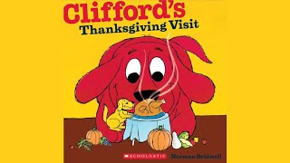 Cliffords Thanksgiving Visit By Norman Bridwell  Clifford The Big Red Dog  Kids Book Read Aloud [upl. by Pollitt]