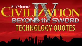 Civilization IV BTS  ALL Tech Quotes Voiced by Leonard Nimoy [upl. by Atiniuq]